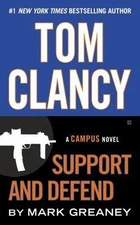 Tom Clancy Support and Defend; A Campus Novel- paperback, Greaney, 9780425279229