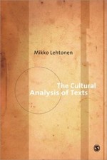 The Cultural Analysis of Texts Paperback Mikko Lehtonen