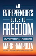 An Entrepreneurs Guide to Free - VERY GOOD