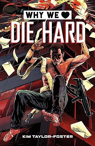 Why We Love Die Hard by Kim Taylor-Foster 9780762474226 NEW Free UK Delivery - Image 2