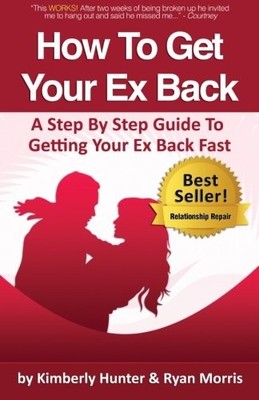 HOW TO GET YOUR EX BACK - A STEP BY STEP GUIDE TO GETTING By Ryan Morris VG