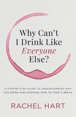 Why Can't I Drink Like Everyone Else - 9781683504801