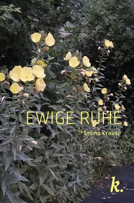 Selina Krause | Ewige Ruhe | Buch | Deutsch (2026) | 197 S. | Krause Verlag