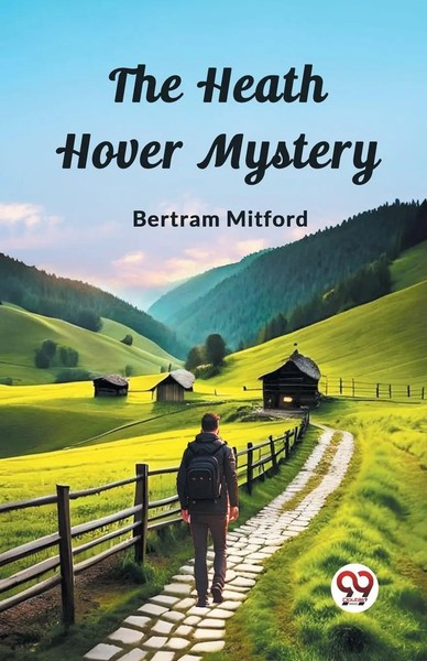 Bertram Mitford | The Heath Hover Mystery | Taschenbuch | Englisch (2024)-image