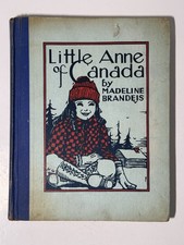 Little Anne of Canada Madeline Brandeis 1931 Vintage Illustrated Children?s Book