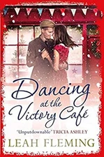 Dancing at the Victory Cafe Paperback Leah Fleming