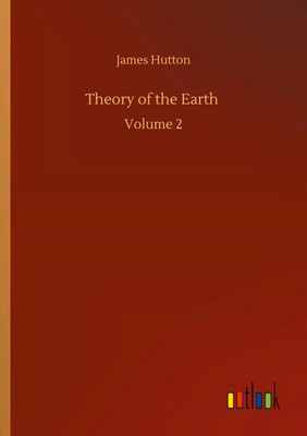 James Hutton | Theory of the Earth | Taschenbuch | Englisch (2020) | Volume 2