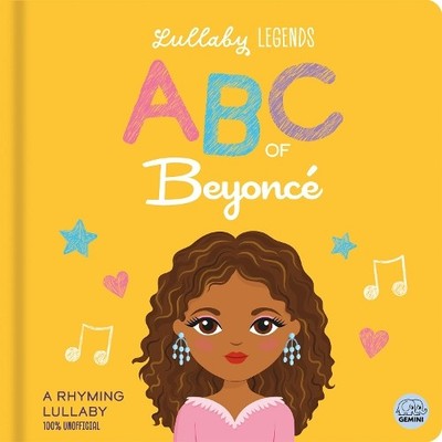 Amber Lily Lullaby Legends: ABC of Beyonce (Kartonbuch) Lullaby Legends