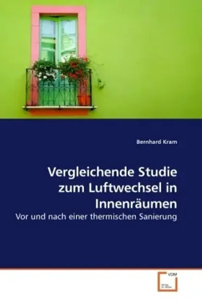 Bernhard Kram | Vergleichende Studie Zum Luftwechsel In InnenräUmen | Buch-image