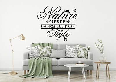 Die Natur kommt nie aus der Mode Vinyl Wandbild Zitat Satz Aufkleber Sticker 002