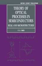 Theory of Optical Processes in Semiconductors : Bulk and Microstructures, Har...