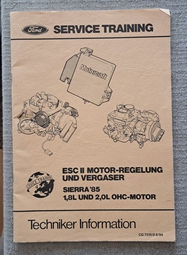 FORD Sierra Techniker Information 1,8L 2,0L OHC Motor