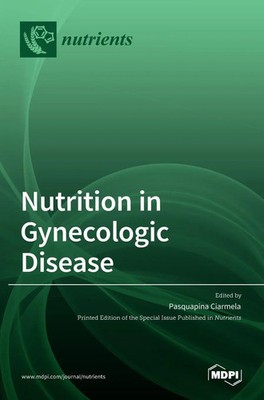 Nutrition in Gynecologic Disease | Buch | Englisch (2022) | Gebunden | MDPI AG