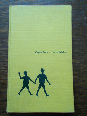 Buch  Unter Brüdern  Eugen Roth  Carl Hanser Verlag  von 1959
