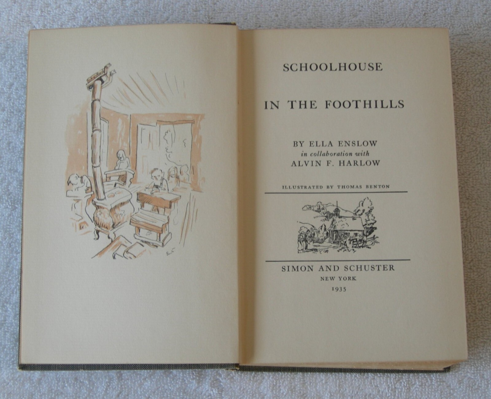 SCHOOLHOUSE IN THE FOOTHILLS by Enslow Illustrated by Thomas Benton 1935