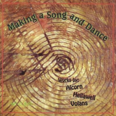 Making a Song And Dance - Alcorn Hellawell Volans (CD, NEW SEE DESCRIPTION