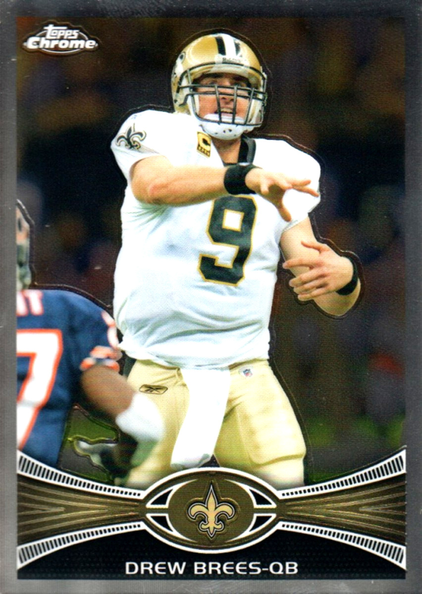 2012 Topps Chrome #100 Drew Brees New Orleans Saints HOF