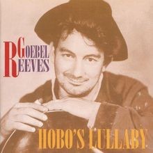 Hobos Lullaby (CD) von Goebel Reeves | CD | Z...