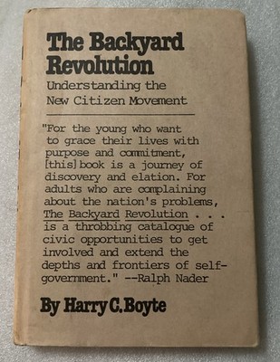  The Backyard Revolution  by Harry C. Boyte (hardcover book, DJ) 1980 1st Edit