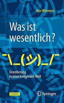 Was ist wesentlich? - Orientierung in einer komplexen We... | Buch | Zustand gut