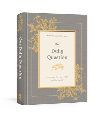 Our Daily Question: A Three-Year Journal for Couples .. NEW