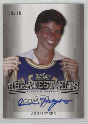 2015 Leaf Greatest Hits Silver 28/30 Ann Meyers #GH-AM1 Auto HOF 0m0
