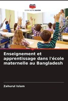 Zahurul Islam | Enseignement Et Apprentissage Dans L'éCole Maternelle Au...