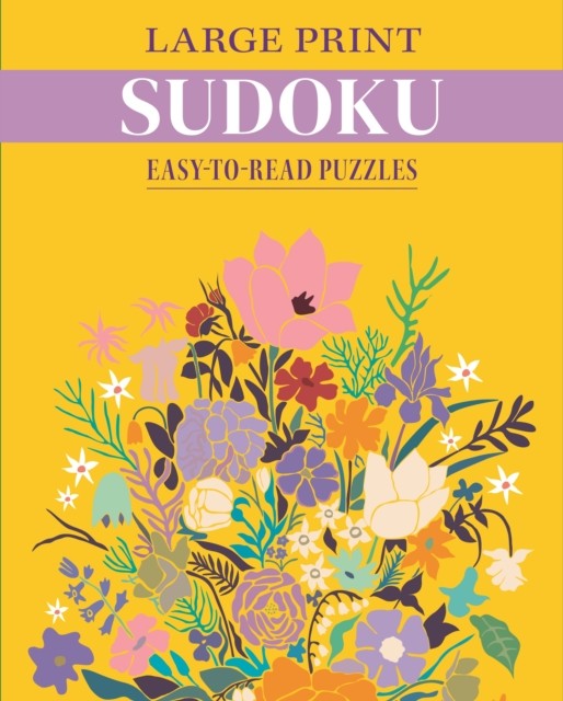 Large Print Sudoku Easy-to-Read Puzzles by Eric Saunders (Paperback Book)