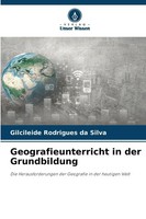 Geografieunterricht In Der Grundbildung | Gilcileide Rodrigues Da Silva | Buch