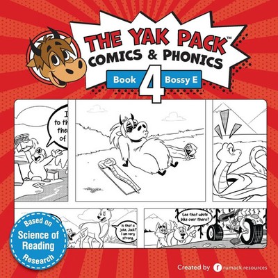 The Yak Pack | Comics & Phonics: Book 4: Learn to read decodable Bossy E words