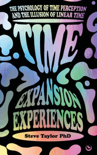 Time Expansion Experiences: The Psychology of Time Perception and the Illusion
