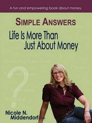 Simple Answers: Life Is More Than Just about Money