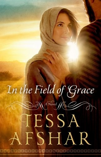 In the Field of Grace,Tessa Afshar