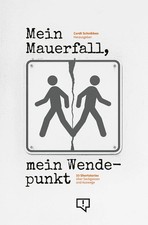 Mein Mauerfall, mein Wendepunkt | 33 Shortsto...