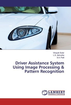 Driver Assistance System Using Image Processing & Pattern Recognition Vinayak Su