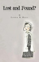 Lost And Found? Linda R. Hall Taschenbuch Englisch 2012 AuthorHouse UK