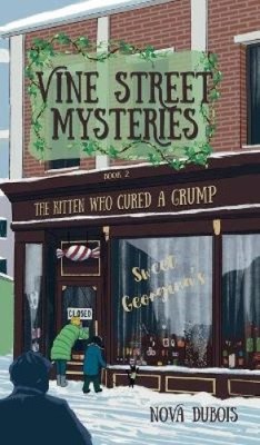 The Kitten Who Cured a Grump (Vine Street Mysteries) by DuBois, Nova [Hardback]
