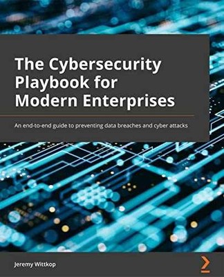The Cybersecurity Playbook for Modern - Paperback, by Jeremy Wittkop - Good