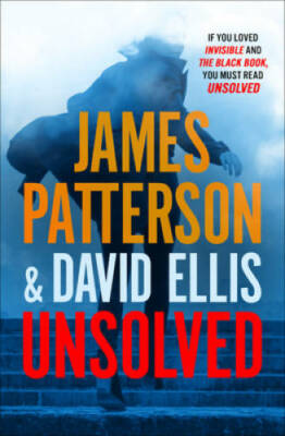 Unsolved (Invisible) - Paperback By Patterson, James - GOOD