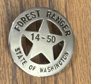 Forest Ranger Badge Washington Dept. of Natural Resources Obsolete Early 1900s