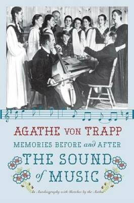 Memories Before and After the Sound of Music: An Autobiography - GOOD
