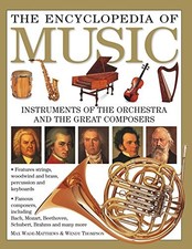 The Encyclopedia of Music: Instruments of the Orchestra and the 