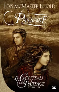 Das Messer des Teilens, Band 3: Passage, Lois McMaster Bujold und Benoît Domis