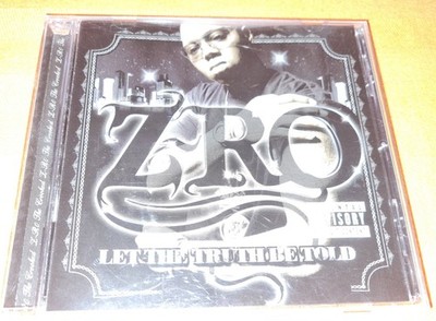 Z-RO Let The Truth be Told 2005 CD Rap a Lot Lil Flip Juvenile Devin The Dude 