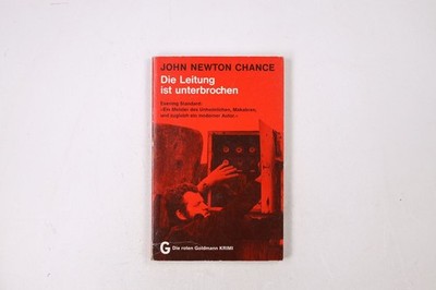 26237 John Newton Chance DIE LEITUNG IST UNTERBROCHEN Kriminalroman = The farm