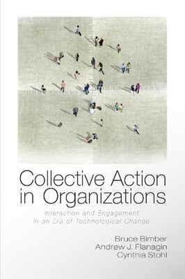 Collective Action in Organizations: Interaction and Engagement i