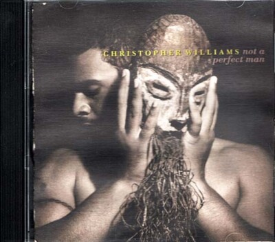 Not A Perfect Man ~ Christopher Williams ~ Funk / Soul ~ CD ~ Good