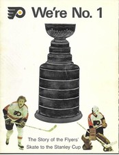 Philadelphia Flyers We're No. 1 The Story of the Flyers Skate to the Stanley Cup
