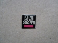 Politik - Pin.  KEINE MACHT DEN DOOFEN   Der ...