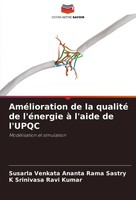 AméLioration De La Qualité De L'éNergie à L'aide De L'upqc Sastry (U. A.) Buch